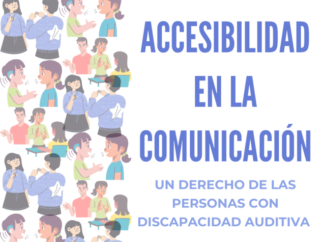 Personas con sordera y su derecho a una accesibilidad comunicativa 