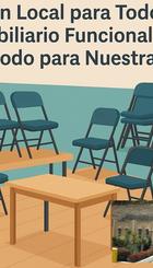 Un Local para Todos: Mobiliario Funcional y Cómodo para nuestro Local Social.